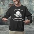 Sorry I Was Late I Didn't Want To Come Introvert Unisex Sweatshirt Sorry I Was Late I Didn't Want To Come Introvert Unisex Sweatshirt