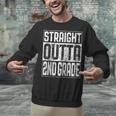 Straight Outta 2nd Grade Shirt Second Grade Graduation Unisex Sweatshirt