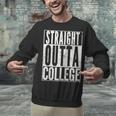 STRAIGHT OUTTA COLLEGE Graduation 2019Shirt Her Him Women Unisex Sweatshirt