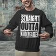 Straight Outta Kindergarten Graduation 2025 Kinder Unisex Sweatshirt