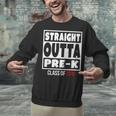 Straight Outta Pre-K Class Of 2018 Shirt Graduation Unisex Sweatshirt