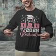 Super Proud Dad Of 2025 Graduate Senior Graduation Family Unisex Sweatshirt