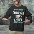 Super Proud Grandma Of A PHD Graduate Senior Graduation Unisex Sweatshirt