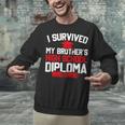 I Survived My Brother's High School Diploma Graduation Unisex Sweatshirt
