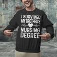 I Survived My Brother's Nursing Degree School Graduation Unisex Sweatshirt