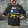 i Survived My Moms Doctoral Degree Graduation Gifts Unisex Sweatshirt