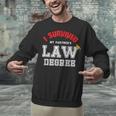 I Survived My Partner's Law Degree Graduation Shirt Unisex Sweatshirt