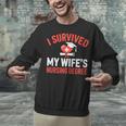 I Survived My Wife's Nursing Degree Rn Graduation Nurse Unisex Sweatshirt
