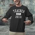 Teacher Established 2018 Shirt For Teacher Graduation Men Women Unisex Sweatshirt