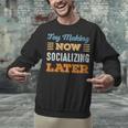 Toy Making Now Minimal Socializing Introvert Vintage Unisex Sweatshirt Toy Making Now Minimal Socializing Introvert Vintage Unisex Sweatshirt