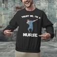 Trust Me I'm Nurse Shirt Dabbing Gift Nursing Graduation Unisex Sweatshirt