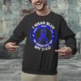 I Wear Blue In Memory Of My Dad Colon Cancer Awareness Unisex Sweatshirt I Wear Blue In Memory Of My Dad Colon Cancer Awareness Unisex Sweatshirt