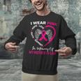 I Wear Pink In Memory Of My Mother In Law Mom Breast Cancer Unisex Sweatshirt