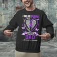 I Wear Purple In Memory Of My Dad Alzheimer's Awareness Unisex Sweatshirt I Wear Purple In Memory Of My Dad Alzheimer's Awareness Unisex Sweatshirt