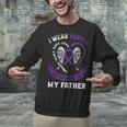 I Wear Purple In Memory Of My Father Alzheimers Awareness Unisex Sweatshirt I Wear Purple In Memory Of My Father Alzheimers Awareness Unisex Sweatshirt