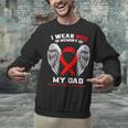 I Wear Red In Memory Of My Dad Heart Disease Awareness Month Unisex Sweatshirt