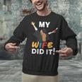 My Wife Did It Graduation Congratulation Graduate You Did It Unisex Sweatshirt