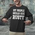Women's My People Skills Are Rusty Introvert SPN Moments Unisex Sweatshirt