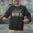 Women's Social Battery 3 Introvert Sarcasm Unisex Sweatshirt