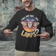 Y'All Got AnyUhhLamps Introvert Humor Casual Unisex Sweatshirt Y'All Got AnyUhhLamps Introvert Humor Casual Unisex Sweatshirt