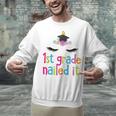 1st Grade Nailed ItShirt Unicorn Graduation Class Of 2018 Unisex Sweatshirt