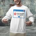 Anti Social Introvert Social Interaction Not Supported Unisex Sweatshirt