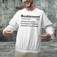 Booktrovert Definition Bookish Introvert Book Lover Unisex Sweatshirt Booktrovert Definition Bookish Introvert Book Lover Unisex Sweatshirt