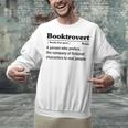 Booktrovert Definition Bookish Introvert Book Lover Unisex Sweatshirt Booktrovert Definition Bookish Introvert Book Lover Unisex Sweatshirt