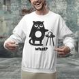 Cat What Humor Introvert Anti-Social Unisex Sweatshirt Cat What Humor Introvert Anti-Social Unisex Sweatshirt