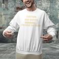 Caution May Buffer I'm From The 1900s Premium Unisex Sweatshirt