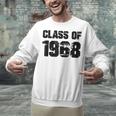 Class Of 1968 High School College Graduation Reunion Unisex Sweatshirt