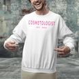 Cosmetologist Est 2024 Graduation Beauty School Cosmetology Unisex Sweatshirt