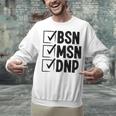 DNP Doctor MSN BSN DNP Nurse DNP Degree Graduation Unisex Sweatshirt