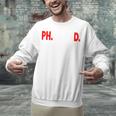 Doctorate PhinisheD PhD Graduation Premium Unisex Sweatshirt