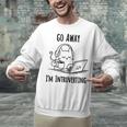 Go Away I'm Introverting Cat Introvert Anxiety Anxious Unisex Sweatshirt Go Away I'm Introverting Cat Introvert Anxiety Anxious Unisex Sweatshirt