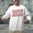 Goodbye Middle School Hello High School 8th Grade Graduation Unisex Sweatshirt