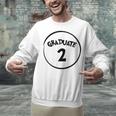 Graduate 2 Graduation Shirt Unisex Sweatshirt