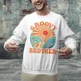 Groovy Brother 70s Aesthetic Nostalgia 1970's Retro Brother Unisex Sweatshirt Groovy Brother 70s Aesthetic Nostalgia 1970's Retro Brother Unisex Sweatshirt