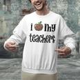 I Heart My Teachers I Love My Teachers Graduation Kids Teens Unisex Sweatshirt