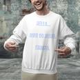 Hello Now Go Away Thanks Joke Introvert Attire Unisex Sweatshirt Hello Now Go Away Thanks Joke Introvert Attire Unisex Sweatshirt