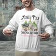 Holiday Scene Nostalgia North Pole Tree Farm Merry Christmas Unisex Sweatshirt Holiday Scene Nostalgia North Pole Tree Farm Merry Christmas Unisex Sweatshirt
