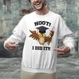 Hoot I Did It Grad Owl Holding Graduation Diploma Congrats Unisex Sweatshirt