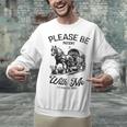 Horse Please Be Patient With Me I'm From The 1900s Unisex Sweatshirt
