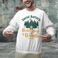 Introvert Camping Social Battery Recharging In The Woods Unisex Sweatshirt Introvert Camping Social Battery Recharging In The Woods Unisex Sweatshirt