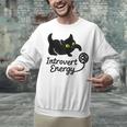 Introvert Energy Cat Love Cat Meme Unisex Sweatshirt