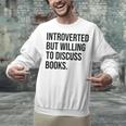 Introverted Bookworm Books Introvert Unisex Sweatshirt