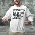 Introverted Shotokan Karate Introvert Unisex Sweatshirt Introverted Shotokan Karate Introvert Unisex Sweatshirt