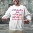 Introverted Willing To Discuss Shetland Sheepdog Introvert Unisex Sweatshirt Introverted Willing To Discuss Shetland Sheepdog Introvert Unisex Sweatshirt