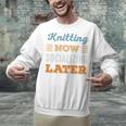 Knitting Now Minimal Socializing Introvert Vintage Unisex Sweatshirt