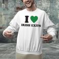 I Love Irish Exits St Patrick's Day Introvert Party Unisex Sweatshirt I Love Irish Exits St Patrick's Day Introvert Party Unisex Sweatshirt